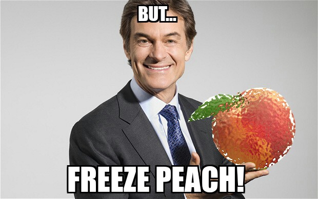 Freeze Peach!